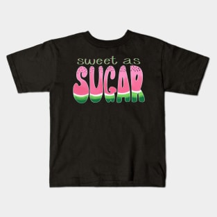 Sweet as Sugar Watermelon Kids T-Shirt